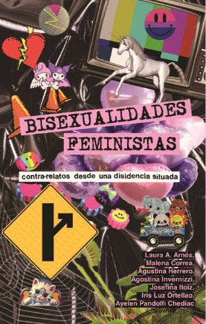 Bisexuales y disidentes: no estamos confundidxs