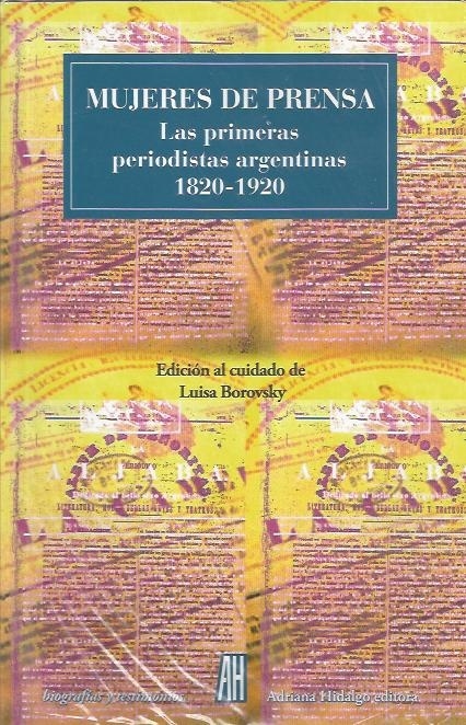 “Mujeres de prensa (1820- 1920)”: del periódico femenino a los movimientos feministas
