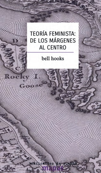 Teoría feminista: de los márgenes al centro