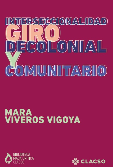 Un libro para pensar el racismo como forma estructurante de las sociedades latinoamericanas